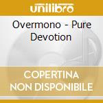 Overmono - Pure Devotion cd