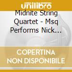 Midnite String Quartet - Msq Performs Nick Cave & The Bad Seeds cd