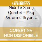 Midnite String Quartet - Msq Performs Bryan Ferry & Roxy Music cd musicale di Midnite String Quartet