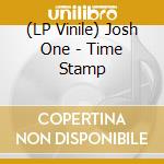 (LP Vinile) Josh One - Time Stamp lp vinile di Josh One