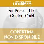 Sir-Prize - The Golden Child cd