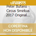 Peter Bufano - Circus Smirkus 2017 Original Score cd