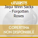 Jaqui Winn Sacks - Forgotten Roses cd