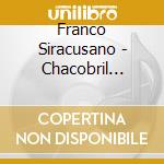 Franco Siracusano - Chacobril Unlimited cd