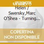 Helen / Swersky,Marc O'Shea - Turning Tides cd