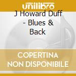 J Howard Duff - Blues & Back cd