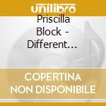 Priscilla Block - Different Route cd