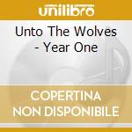 Unto The Wolves - Year One cd musicale di Unto The Wolves