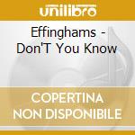 Effinghams - Don'T You Know cd
