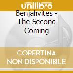 Benjahvites - The Second Coming cd