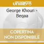 George Khouri - Beqaa cd