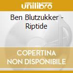 Ben Blutzukker - Riptide cd