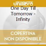 One Day Till Tomorrow - Infinity cd