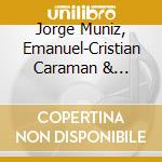 Jorge Muniz, Emanuel-Cristian Caraman & Jennifer Muniz - Cantos Del Emigrante, And More Songs For Tenor & Piano