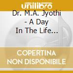 Dr. M.A. Jyothi - A Day In The Life Of Gokula cd