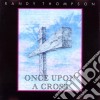 Randy Thompson - Once Upon A Cross cd