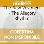 The New Vestment - The Allegory Rhythm cd