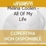 Melina Coolen - All Of My Life cd