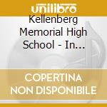 Kellenberg Memorial High School - In His Presence cd