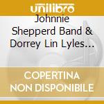 Johnnie Shepperd Band & Dorrey Lin Lyles - Getaway cd musicale di Johnnie Shepperd Band & Dorrey Lin Lyles