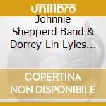 Johnnie Shepperd Band & Dorrey Lin Lyles - Getaway cd