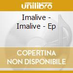 Imalive - Imalive - Ep cd