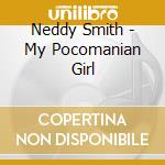 Neddy Smith - My Pocomanian Girl cd