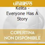 Kelita - Everyone Has A Story cd