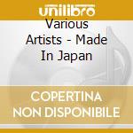 Various Artists - Made In Japan cd