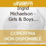 Ingrid Michaelson - Girls & Boys 10Th Anniversary cd