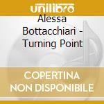 Alessa Bottacchiari - Turning Point