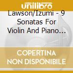 Lawson/Izumi - 9 Sonatas For Violin And Piano After cd