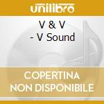 V & V - V Sound cd