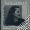 Tania Cordobes - Looking Back, Thinking Ahead cd
