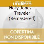 Holly Jones - Traveler (Remastered)