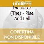 Inquisitor (The) - Rise And Fall cd