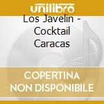 Los Javelin - Cocktail Caracas cd