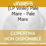 (LP Vinile) Pale Mare - Pale Mare vinile
