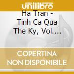 Ha Tran - Tinh Ca Qua The Ky, Vol. 2 cd