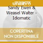 Sandy Ewen & Weasel Walter - Idiomatic cd