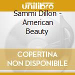Sammi Dillon - American Beauty cd