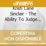 Kristi Lane Sinclair - The Ability To Judge Distance cd