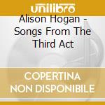 Alison Hogan - Songs From The Third Act cd