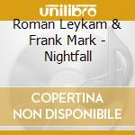 Roman Leykam & Frank Mark - Nightfall cd