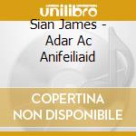 Sian James - Adar Ac Anifeiliaid cd musicale di Sian James