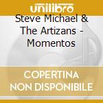 Steve Michael & The Artizans - Momentos cd