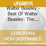 Walter Beasley - Best Of Walter Beasley: The Affable Years 1 cd musicale di Walter Beasley