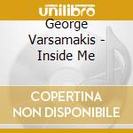 George Varsamakis - Inside Me cd