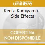 Kenta Kamiyama - Side Effects