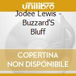 Jodee Lewis - Buzzard'S Bluff cd